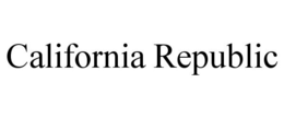 CALIFORNIA REPUBLIC trademark