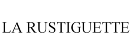 LA RUSTIGUETTE trademark
