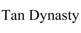 TAN DYNASTY trademark