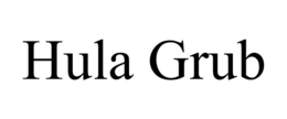 HULA GRUB trademark