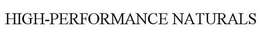 HIGH-PERFORMANCE NATURALS trademark