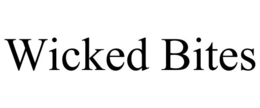 WICKED BITES trademark