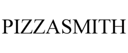 PIZZASMITH trademark