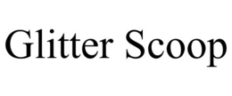 GLITTER SCOOP trademark