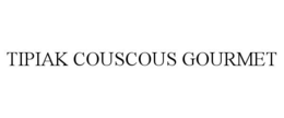 TIPIAK COUSCOUS GOURMET trademark