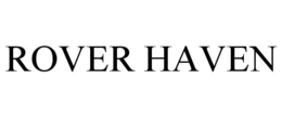 ROVER HAVEN trademark