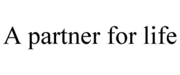 A PARTNER FOR LIFE trademark