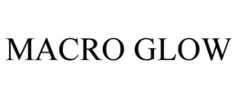 MACRO GLOW trademark