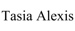 TASIA ALEXIS trademark