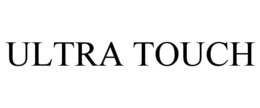 ULTRA TOUCH trademark