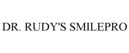 DR. RUDY'S SMILEPRO trademark