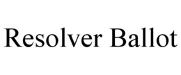 RESOLVER BALLOT trademark