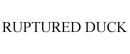 RUPTURED DUCK trademark
