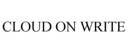 CLOUD ON WRITE trademark