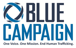 BLUE CAMPAIGN ONE VOICE. ONE MISSION. END HUMAN TRAFFICKING. trademark