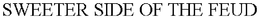 SWEETER SIDE OF THE FEUD trademark