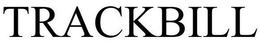 TRACKBILL trademark