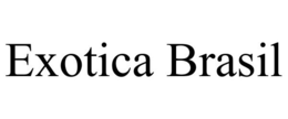 EXOTICA BRASIL trademark