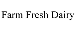 FARM FRESH DAIRY trademark