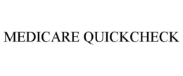 MEDICARE QUICKCHECK trademark