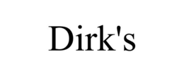 DIRK'S trademark