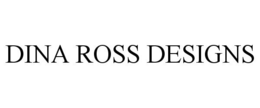 DINA ROSS DESIGNS trademark