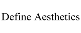 DEFINE AESTHETICS trademark