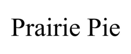 PRAIRIE PIE trademark