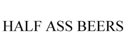 HALF ASS BEERS trademark