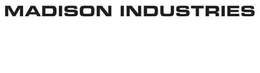 MADISON INDUSTRIES trademark
