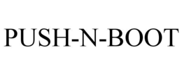 PUSH-N-BOOT trademark