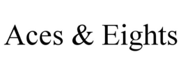 ACES & EIGHTS trademark
