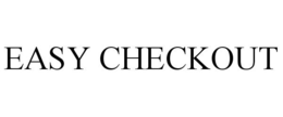 EASY CHECKOUT trademark