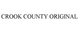 CROOK COUNTY ORIGINAL trademark