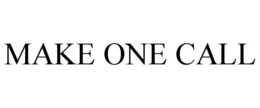 MAKE ONE CALL trademark