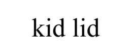 KID LID trademark