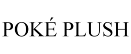 POKÉ PLUSH trademark