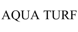 AQUA TURF trademark