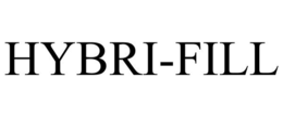 HYBRI-FILL trademark