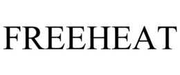 FREEHEAT trademark
