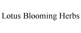 LOTUS BLOOMING HERBS trademark