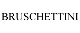 BRUSCHETTINI trademark