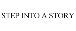 STEP INTO A STORY trademark