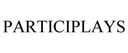 PARTICIPLAYS trademark