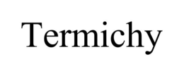 TERMICHY trademark