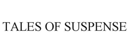 TALES OF SUSPENSE trademark