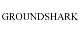 GROUNDSHARK trademark