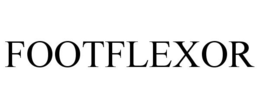 FOOTFLEXOR trademark