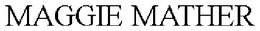 MAGGIE MATHER trademark