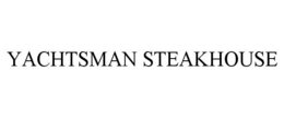 YACHTSMAN STEAKHOUSE trademark